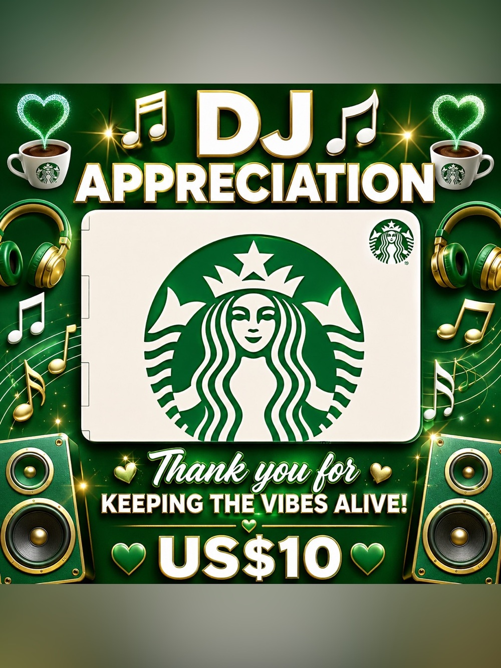 Starbucks Green and White DJ Appreciation GIFT THE DJ US$10 Gift Card